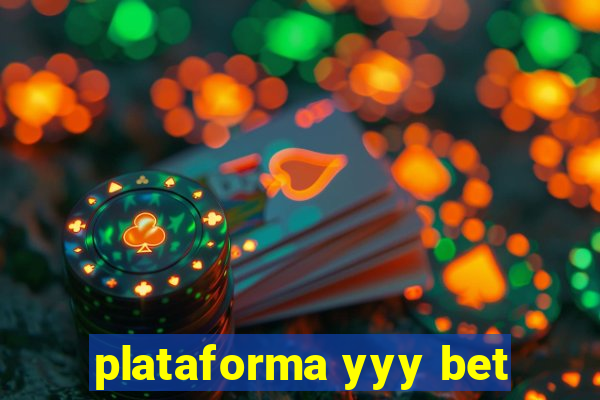 plataforma yyy bet